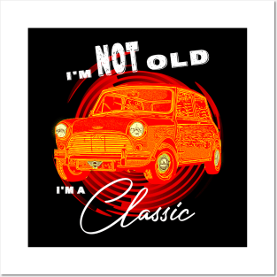 Mini Austin Cooper I'm Not Old I'm Classic Funny Car Graphic - Men & Women Yellow version Posters and Art